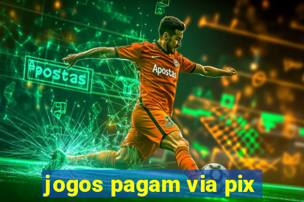 jogos pagam via pix